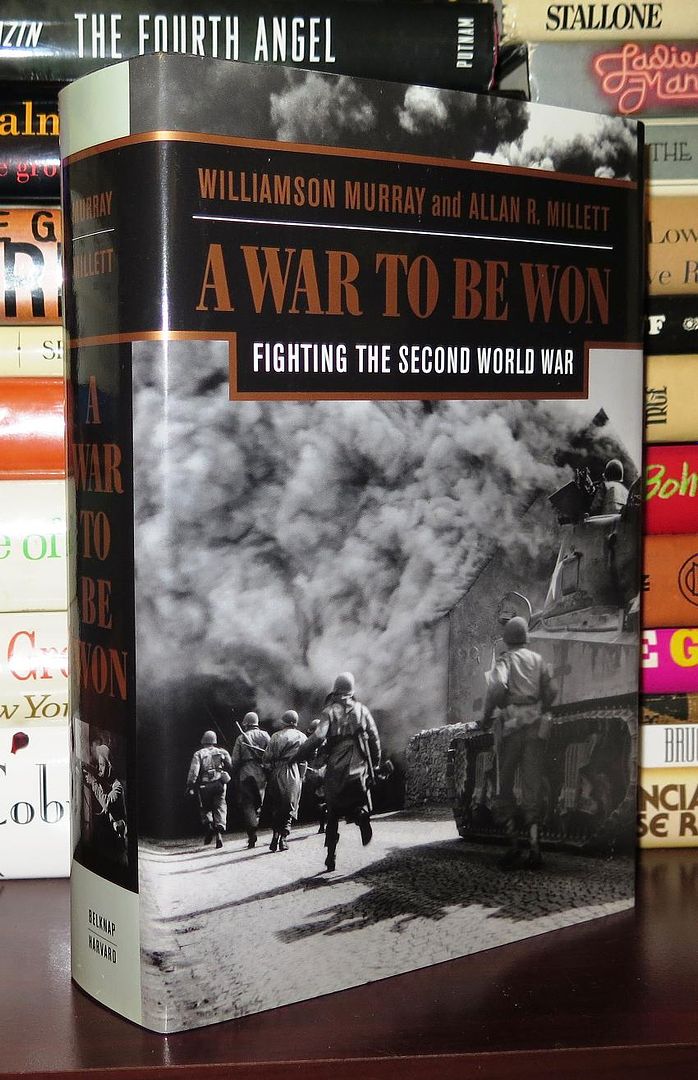 MURRAY, WILLIAMSON & ALLAN R. MILLETT - A War to Be Won Fighting the Second World War