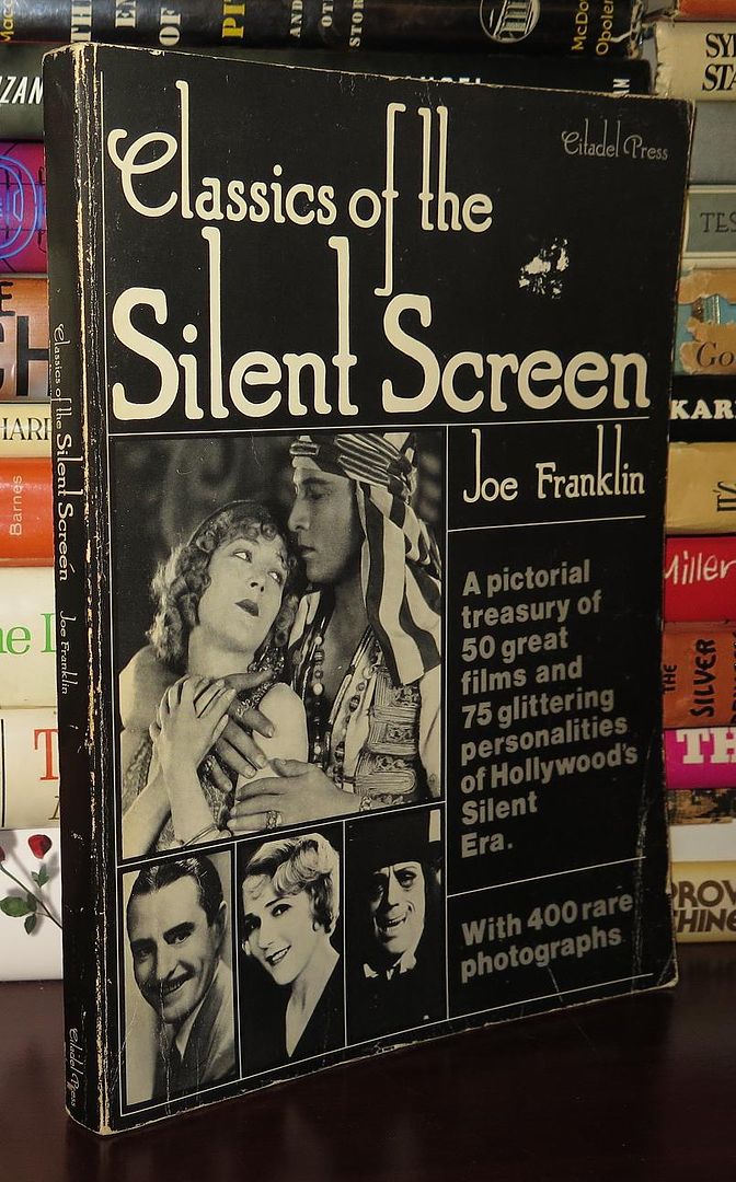 FRANKLIN, JOE - Classics of the Silent Screen a Pictorial Treasury