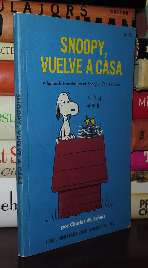 SCHULZ, CHARLES M. - Snoopy, Vuelve a Casa a Spanish Translation of Snoopy, Come Home