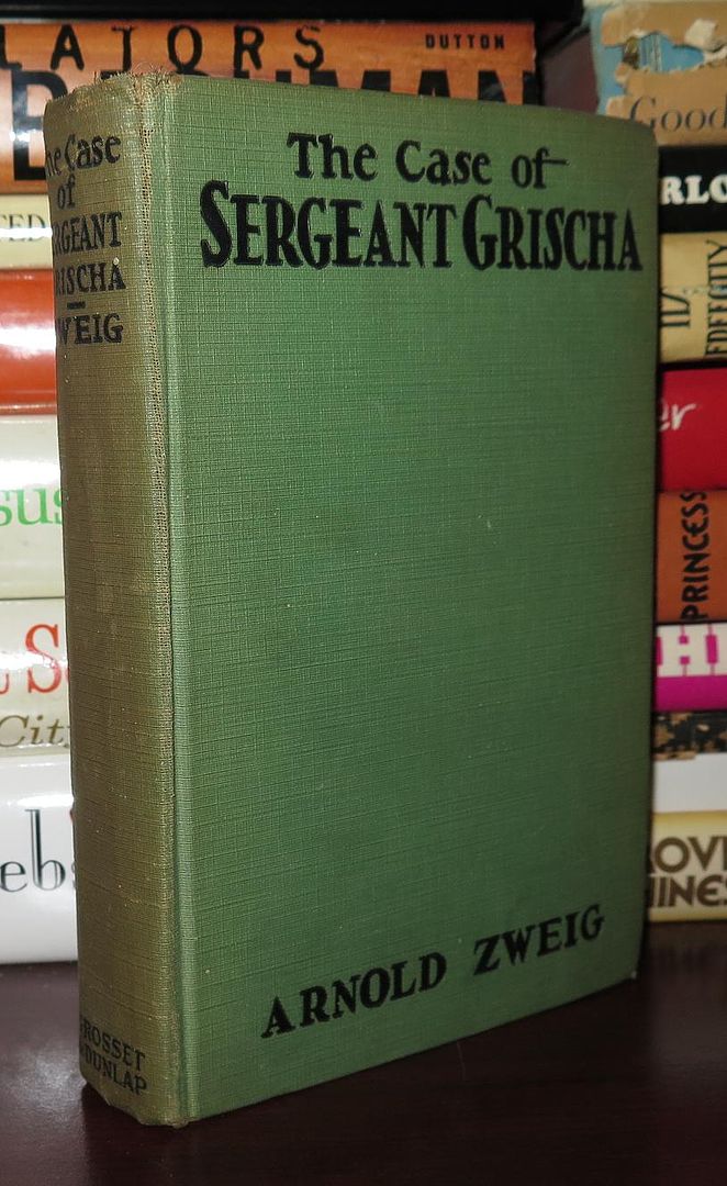 ZWEIG, ARNOLD - The Case of Sergeant Grischa
