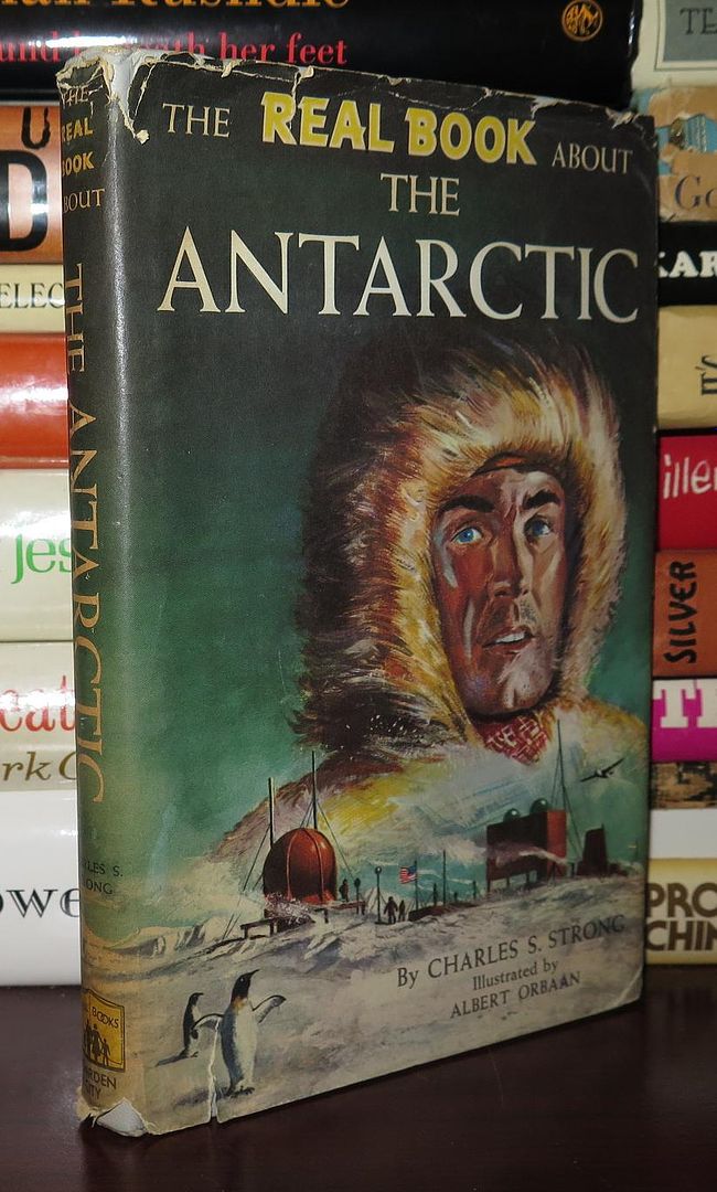 STRONG, CHARLES S. - The Real Book About the Antarctic