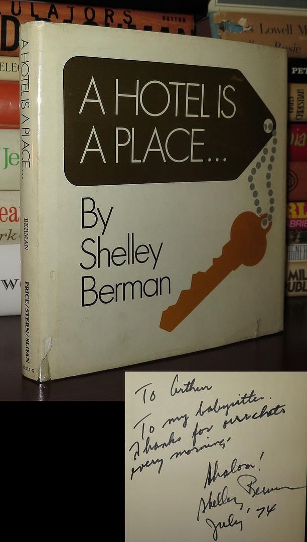 BERMAN, SHELLEY - A Hotel Is a Place... Signed 1st