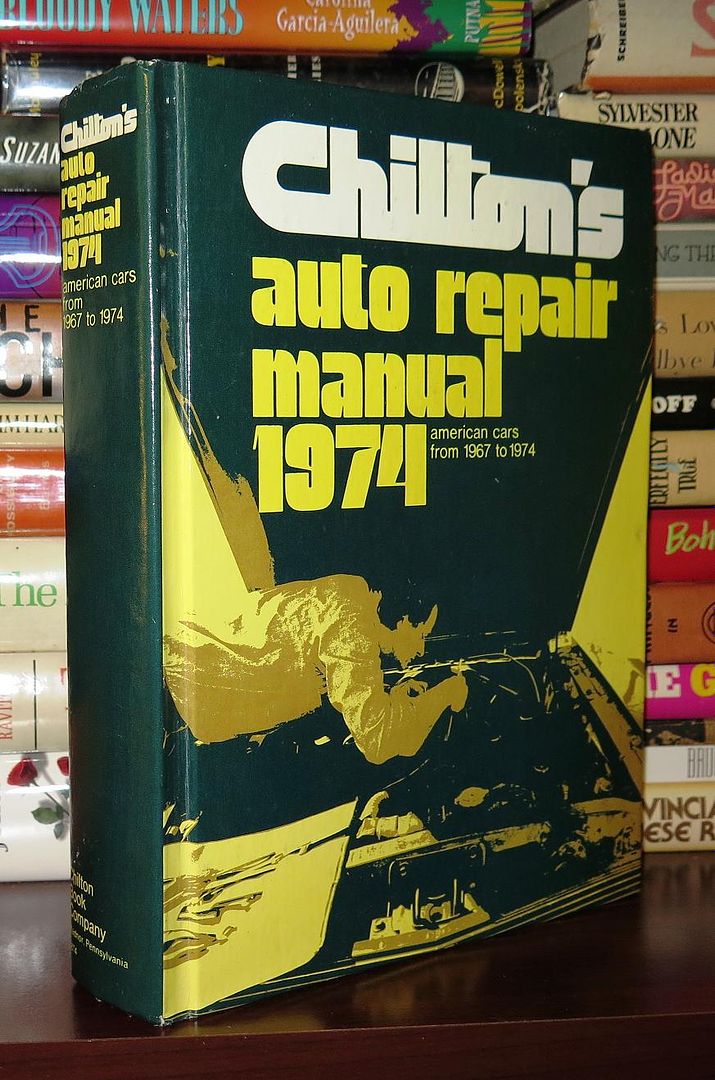 CHILTON - Chilton's Auto Repair Manual 1974 American Cars from 1967 to 1974