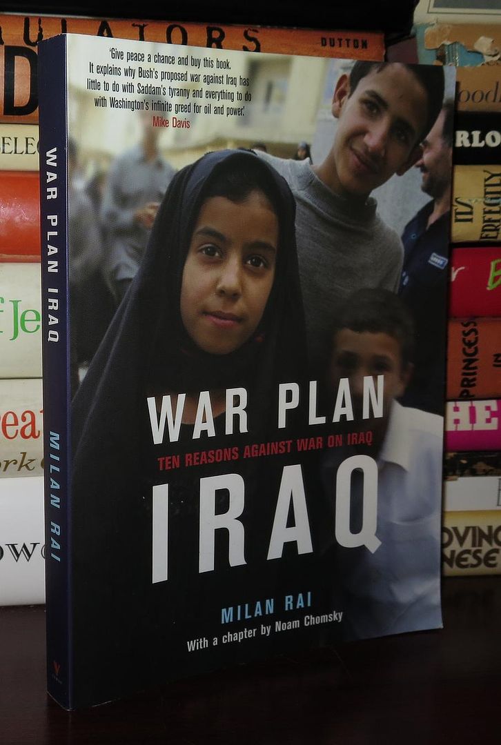 RAI, MILAN & NOAM CHOMSKY & EMILY JOHNS & KIM WESTON-ARNOLD - War Plan Iraq Ten Reasons Against War with Iraq