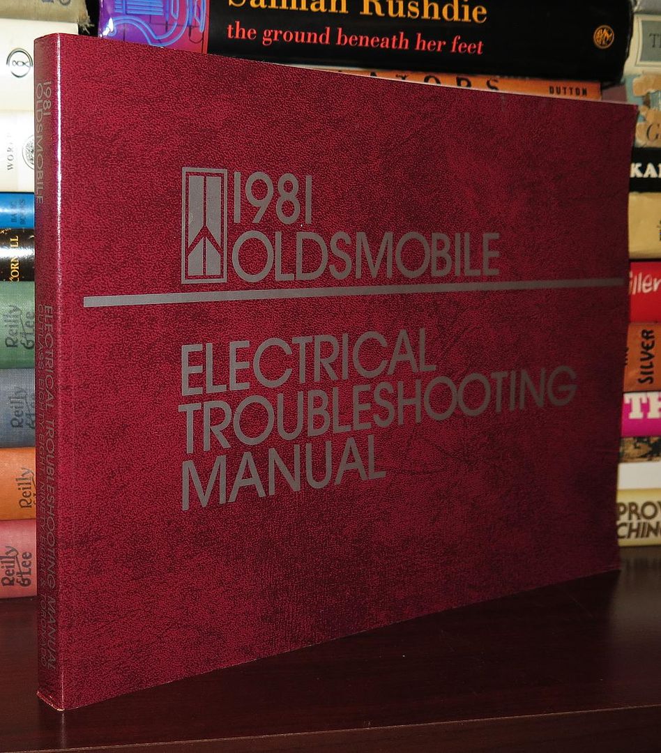 GENERAL MOTORS CORPORATION - 1981 Oldsmobile Electrical Troubleshooting Manual