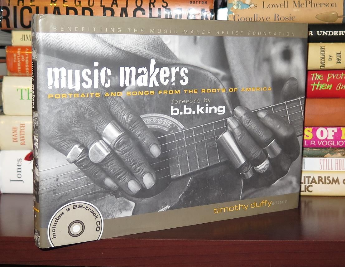KING, B. B. &  TIM DUFFY - Music Makers Portraits and Songs from the Roots of America