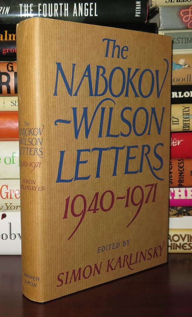 THE NABOKOV-WILSON LETTERS Correspondence Between Vladimir Nabokov and Edmund Wilson 1940-1971, Karlinsky, Simon - Vladimir Nabokov and Edmund Wilson THE NABOKOV-WILSON LETTERS Correspondence Between Vladimir Nabokov and Edmund Wilson 1940-1971, Karlinsky, Simon - Vladimir Nabokov and Edmund Wilson