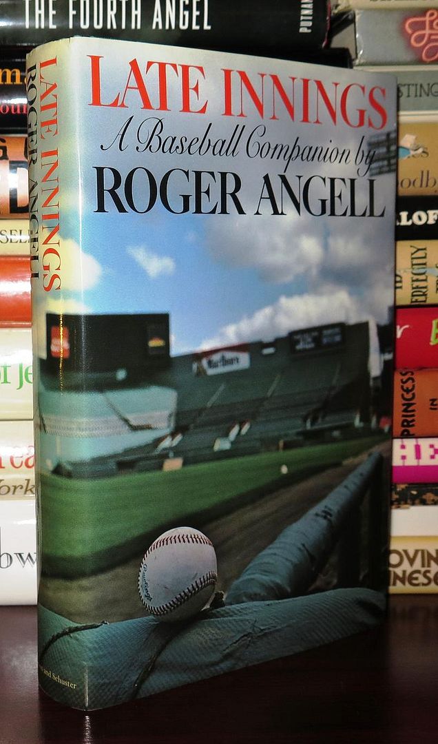 LATE INNINGS A Baseball Companion, Angell, Roger LATE INNINGS A Baseball Companion, Angell, Roger