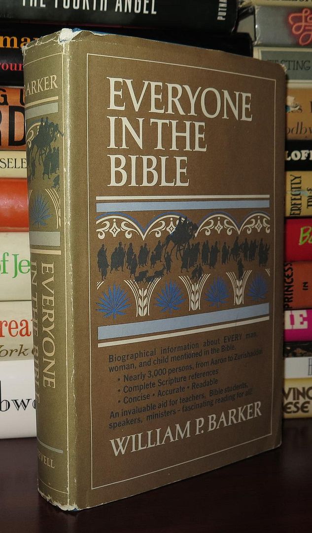 EVERYONE IN THE BIBLE, Barker, William P. EVERYONE IN THE BIBLE, Barker, William P.