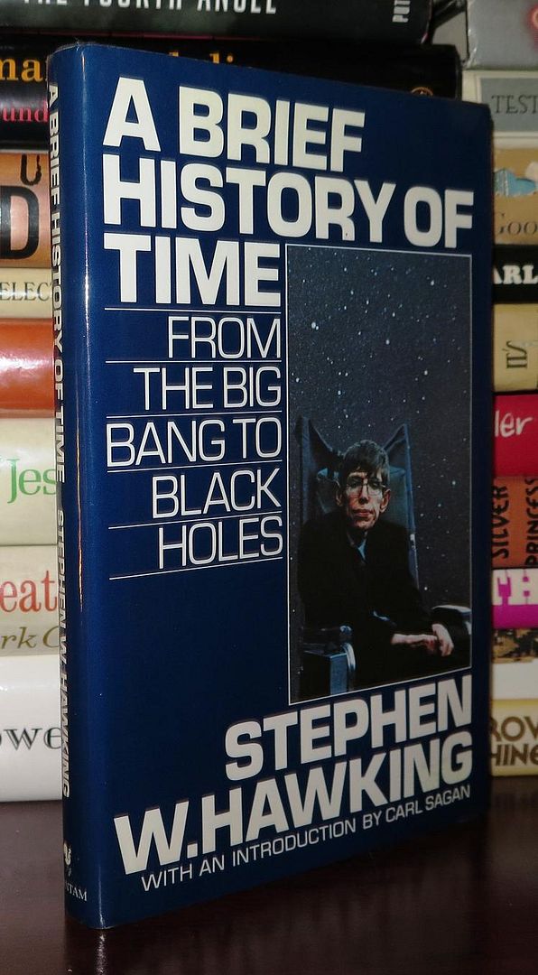 A BRIEF HISTORY OF TIME From the Big Bang to Black Holes, Hawking, Stephen W. & Ron Miller & Carl Sagan A BRIEF HISTORY OF TIME From the Big Bang to Black Holes, Hawking, Stephen W. & Ron Miller & Carl Sagan