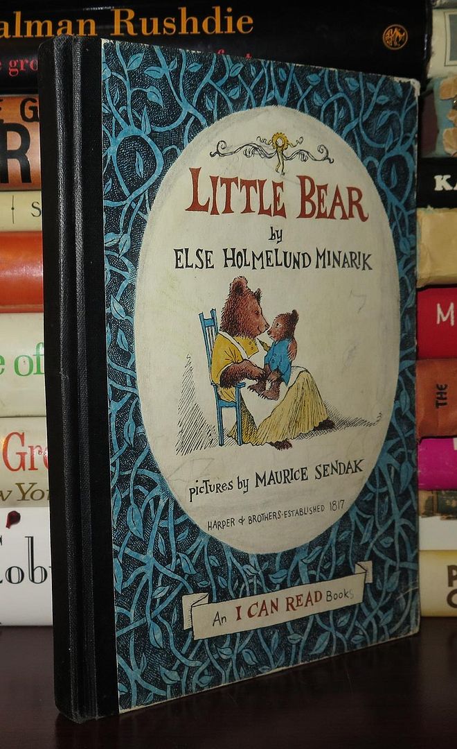 LITTLE BEAR, Minarik, Else Holmelund; Illustrated by Maurice Sendak LITTLE BEAR, Minarik, Else Holmelund; Illustrated by Maurice Sendak