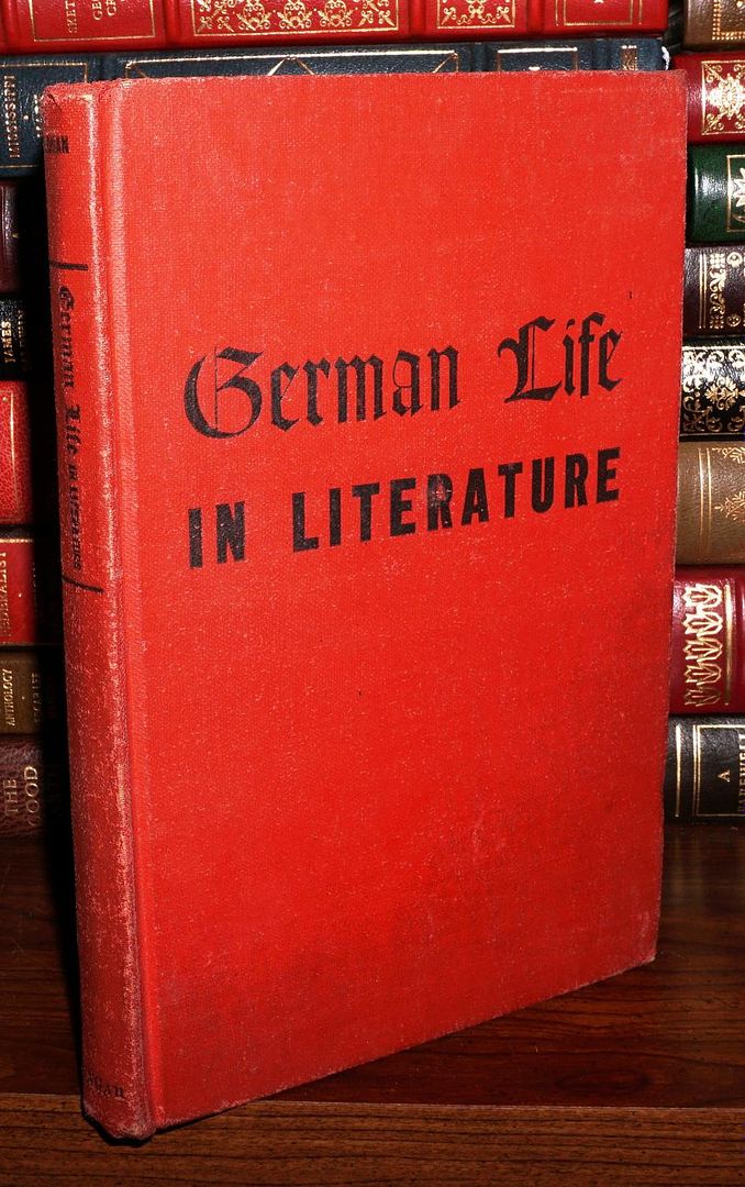LOHAN, ROBERT PHD. - German Life in Literature Described in German for Americans and Illustrated by Living Masterpieces