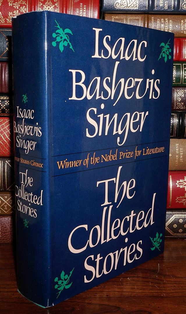 SINGER, ISAAC BASHEVIS - The Collected Stories of Isaac Bashevis Singer