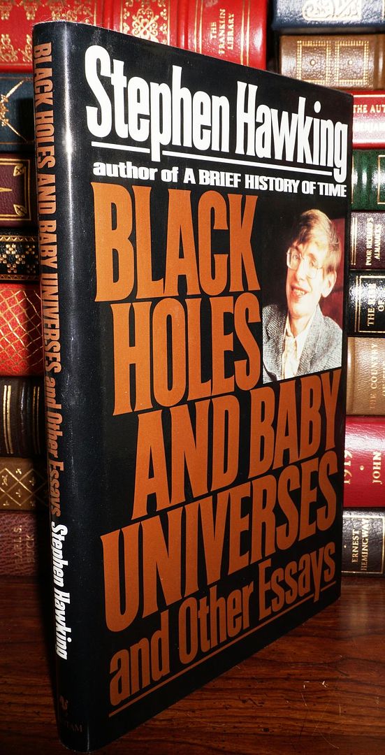 STEPHEN W. HAWKING - Black Holes and Baby Universes and Other Essays