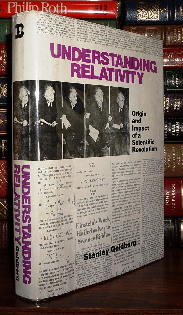 GOLDBERG, STANLEY - Understanding Relativity Origin and Impact of a Scientific Revolution