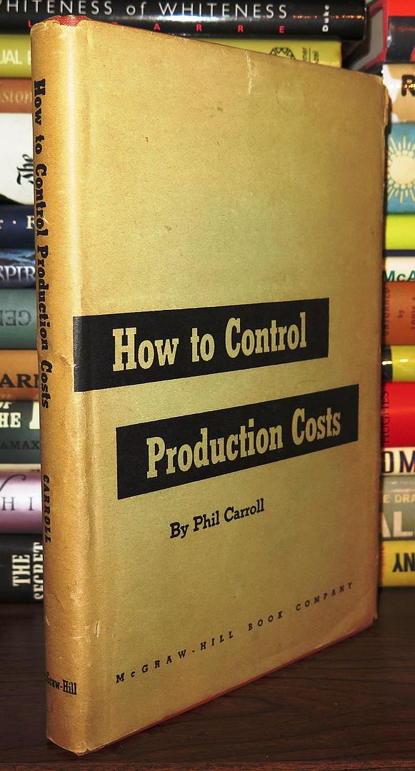 CARROLL, PHIL & WALLACE, BRUCE (FOREWORD) - How to Control Production Costs