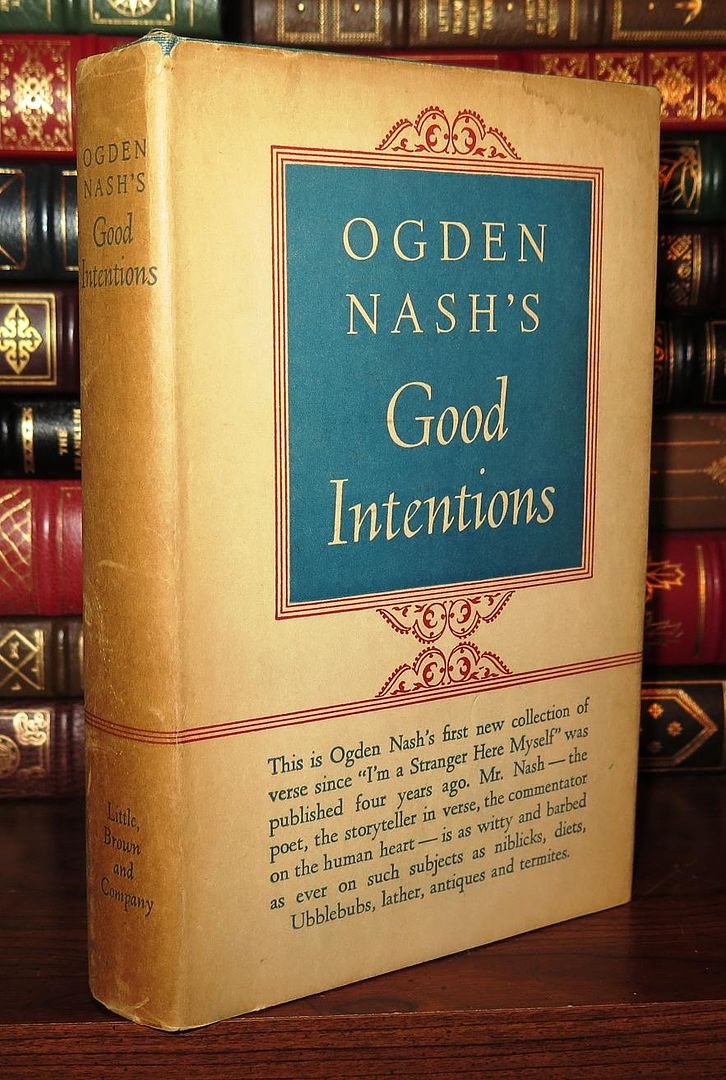 NASH, OGDEN - Good Intentions