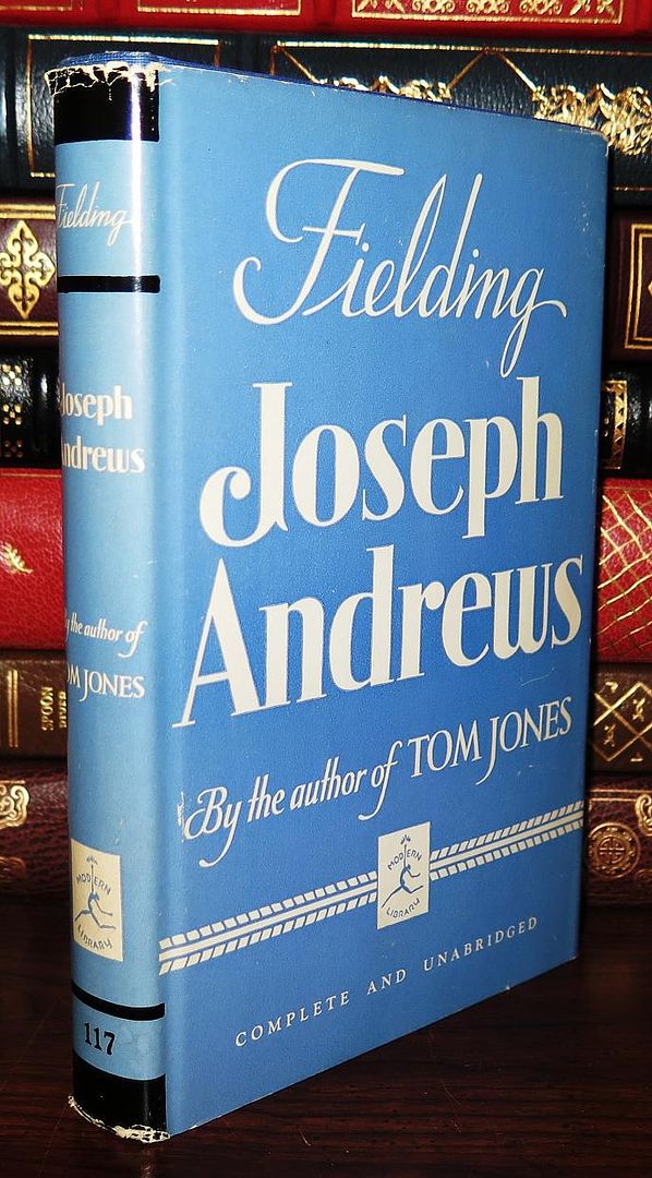 FIELDING, HENRY & JONES, HOWARD MUMFORD - Joseph Andrews Written in Imitation of the Manner of Cervantes