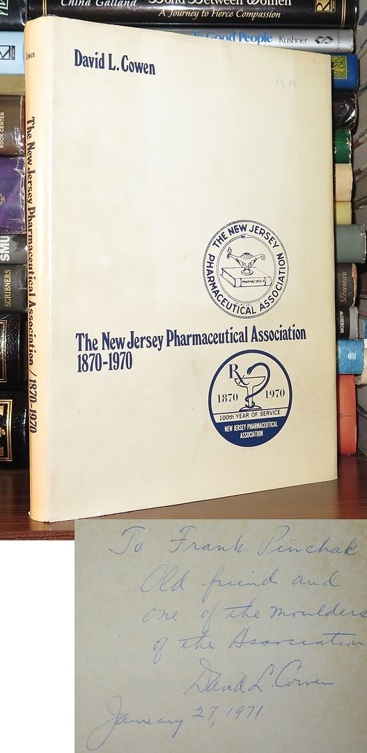 COWEN, DAVID L. - The New Jersey Pharmaceutical Association 1870-1970 Signed 1st