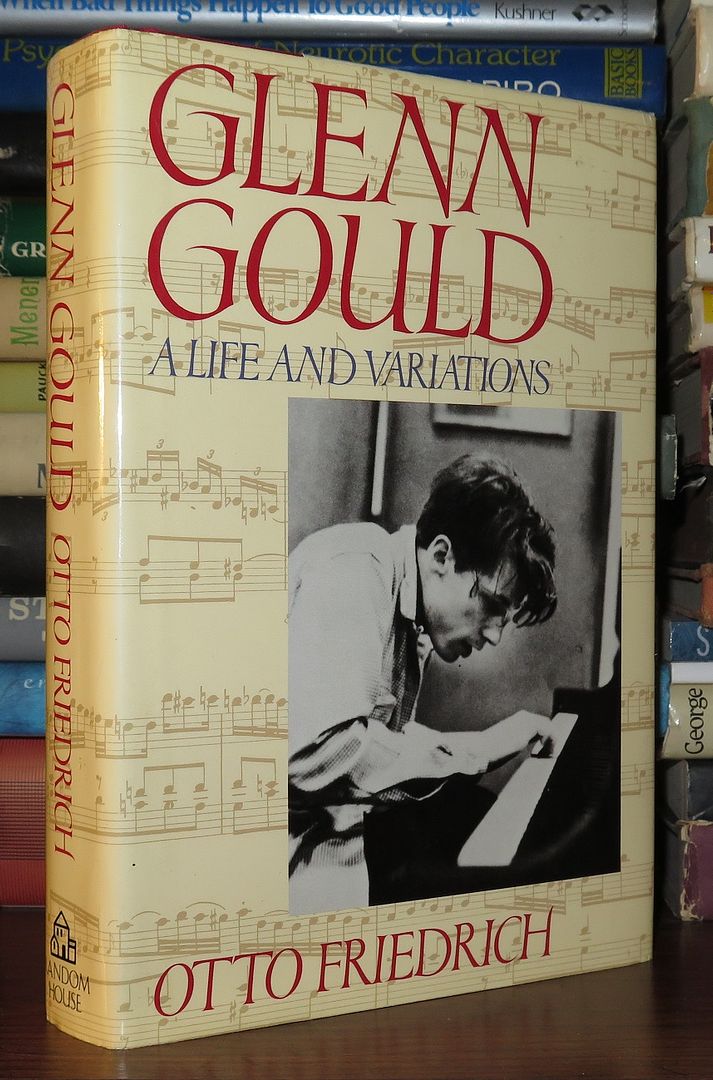 FREIDRICH, OTTO - Glenn Gould a Life and Variations