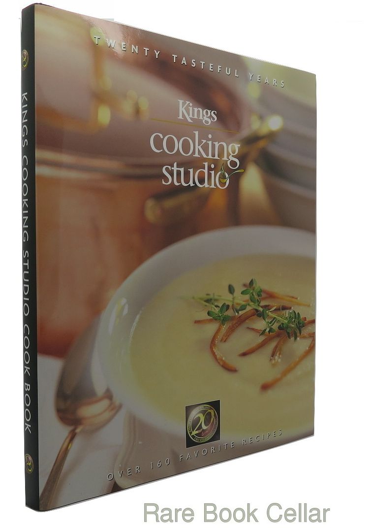 KINGS SUPER MARKETS - Kings Cooking Studio Cook Book Twenty Tasteful Years