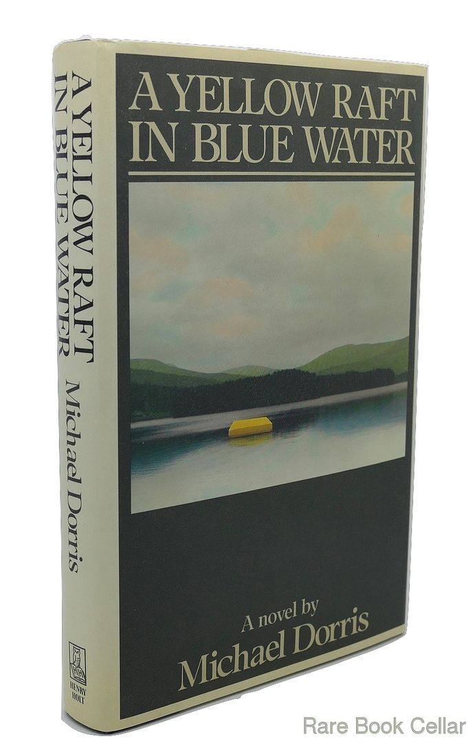 DORRIS, MICHAEL - A Yellow Raft in Blue Water