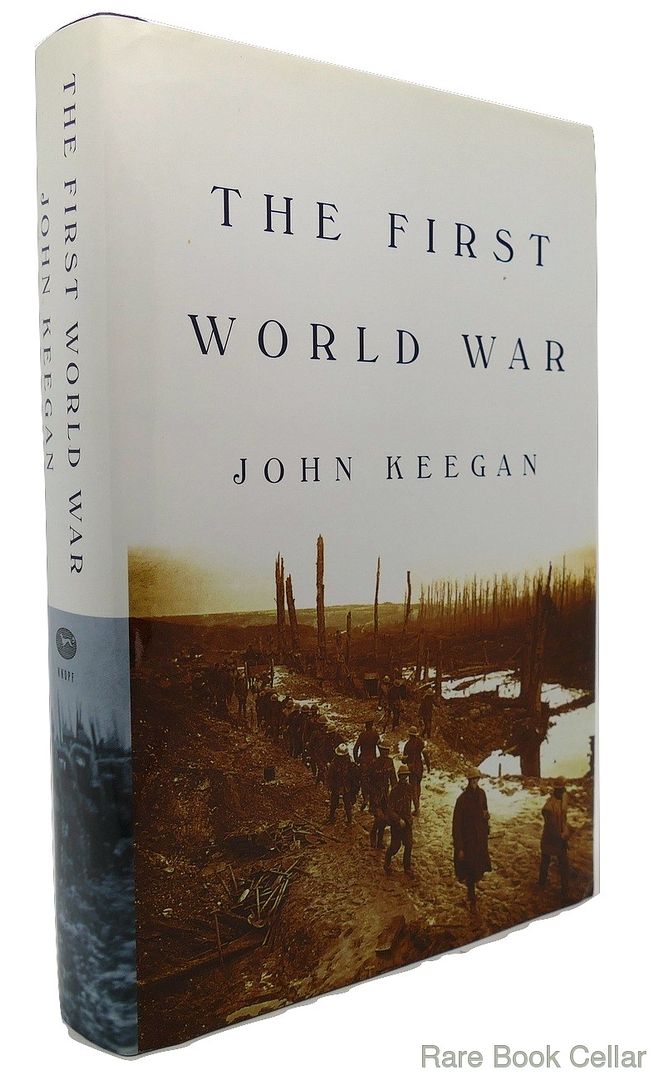 KEEGAN, JOHN - The First World War
