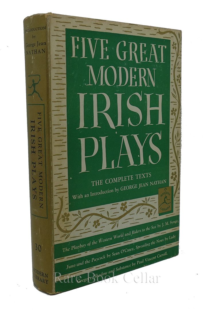 GEORGE JEAN NATHAN (INTRO. ) - Five Great Modern Irish Plays