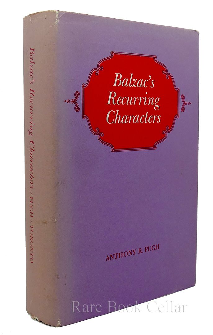 ANTHONY R PUGH - Balzac's Recurring Characters