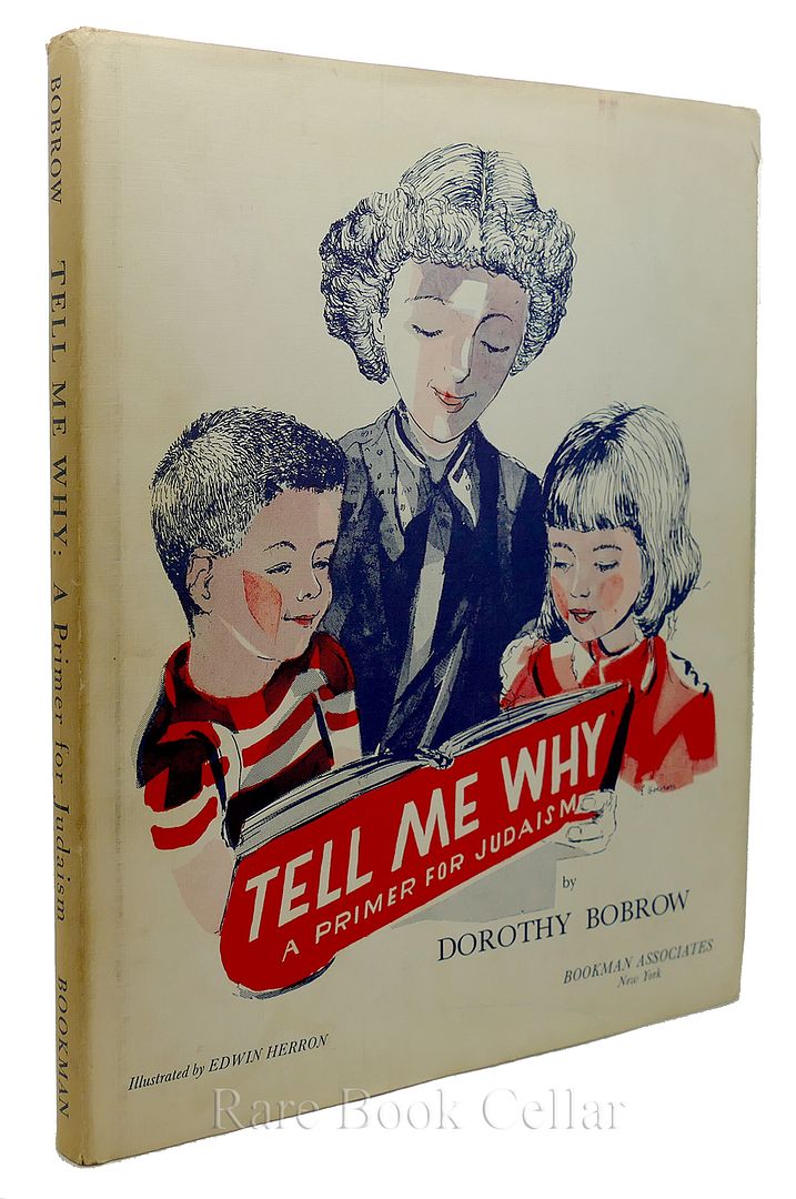 DOROTHY BOBROW - Tell Me Why: A Primer for Judaism