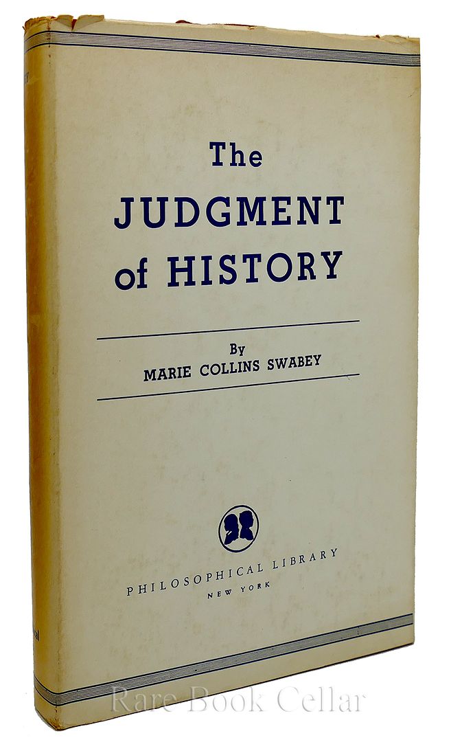 MARIE COLLINS SWABEY - The Judgement of History