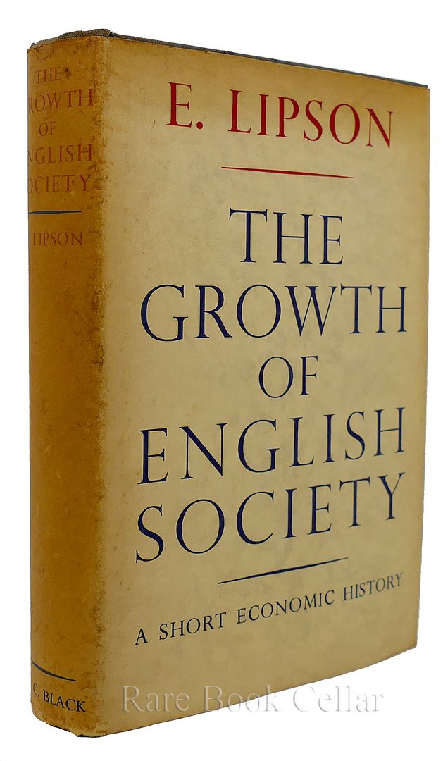 E. LIPSON - The Growth of English Society a Short Economic History