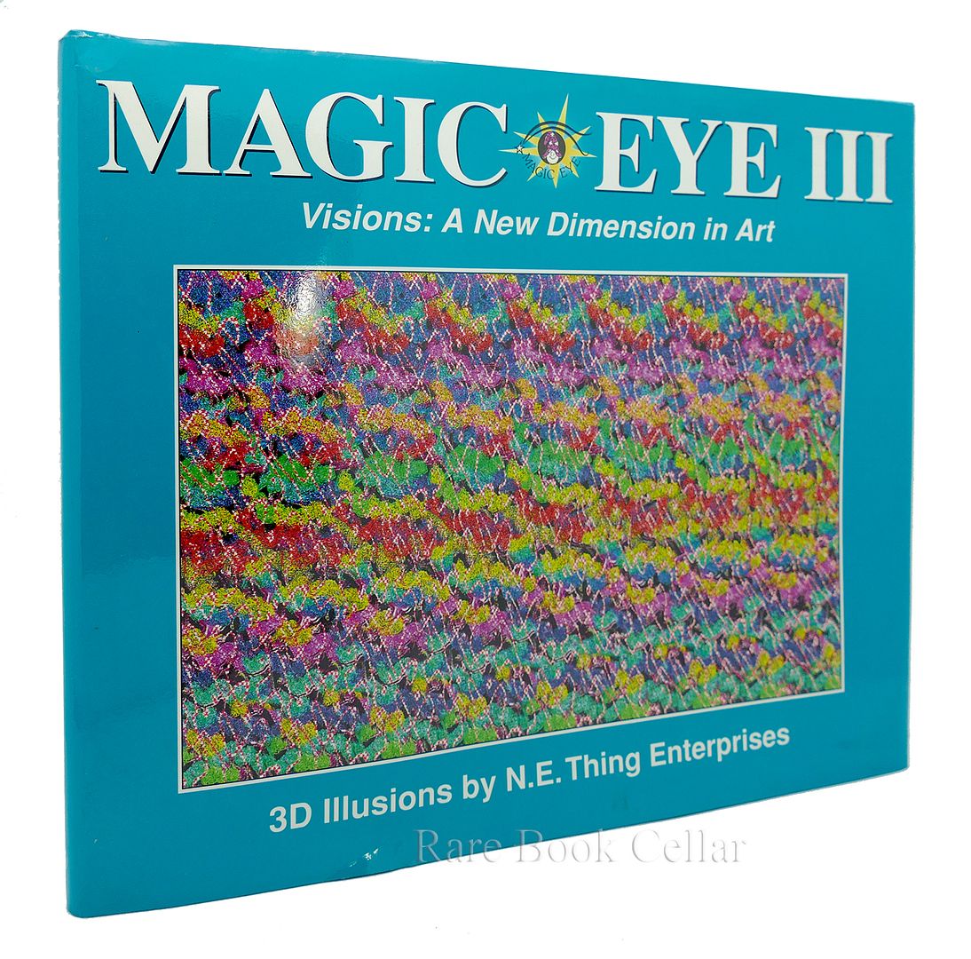 MAGIC EYE INC. - Magic Eye III Visions a New Dimension in Art 3d Illustrations