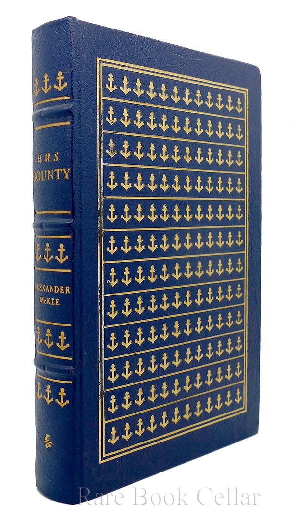 ALEXANDER MCKEE - H.M. S. Bounty Easton Press