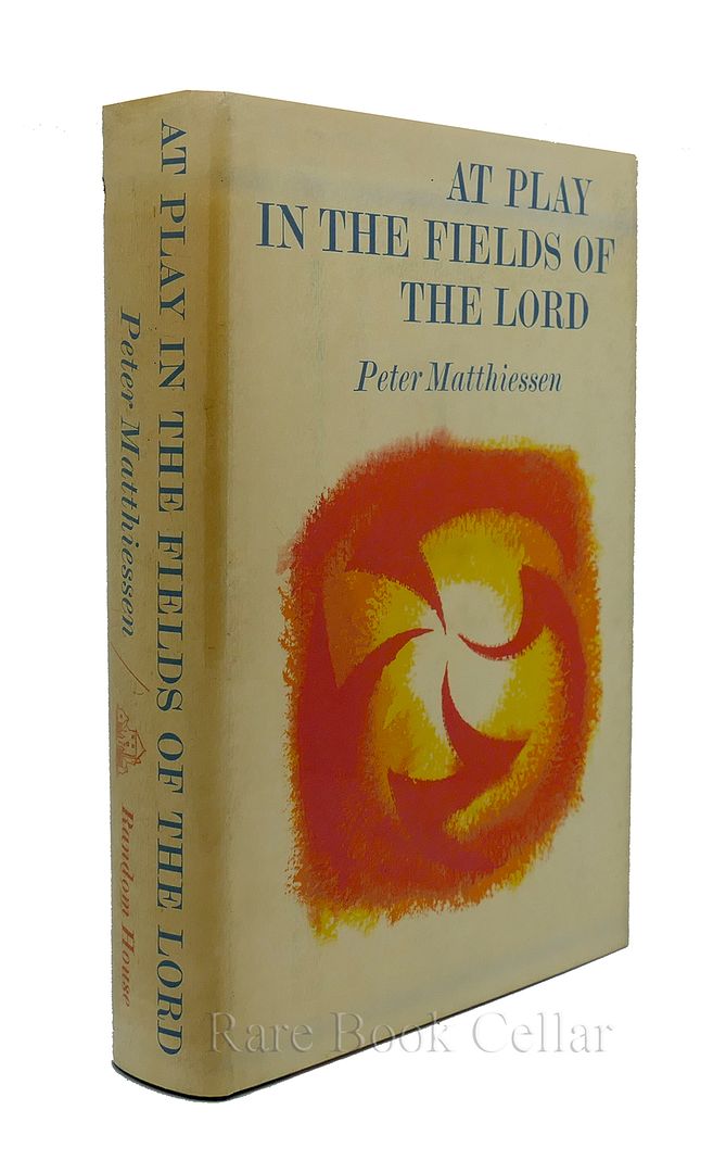 PETER MATTHIESSEN - At Play in the Fields of the Lord