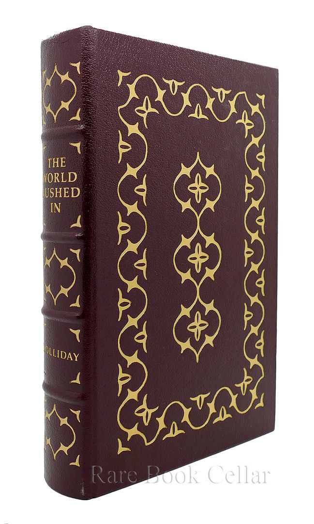 J. S. HOLLIDAY - The World Rushed in : Easton Press