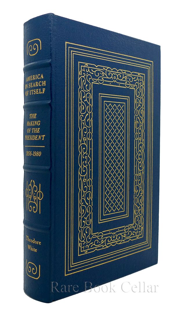 THEODORE H. WHITE - America in Search of Itself : Easton Press
