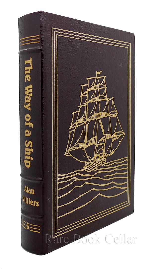 ALAN VILLIERS - The Way of a Ship Easton Press