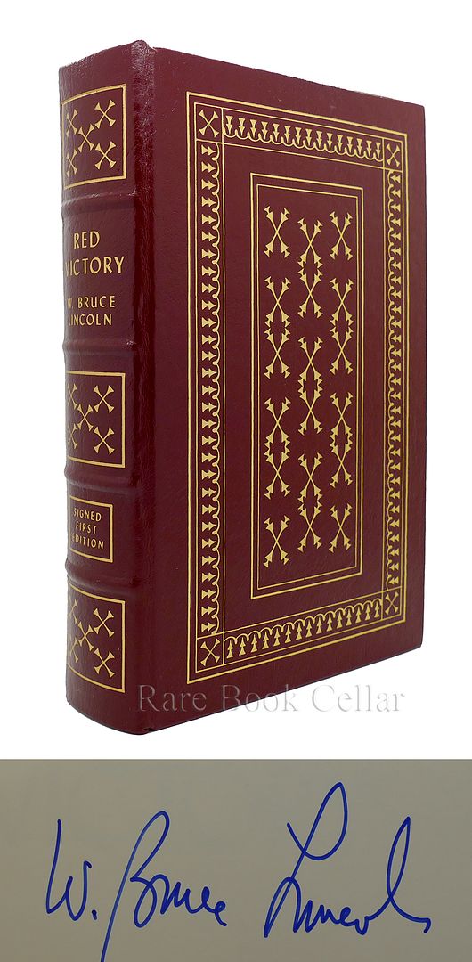 W. BRUCE LINCOLN - Red Victory : Signed Easton Press
