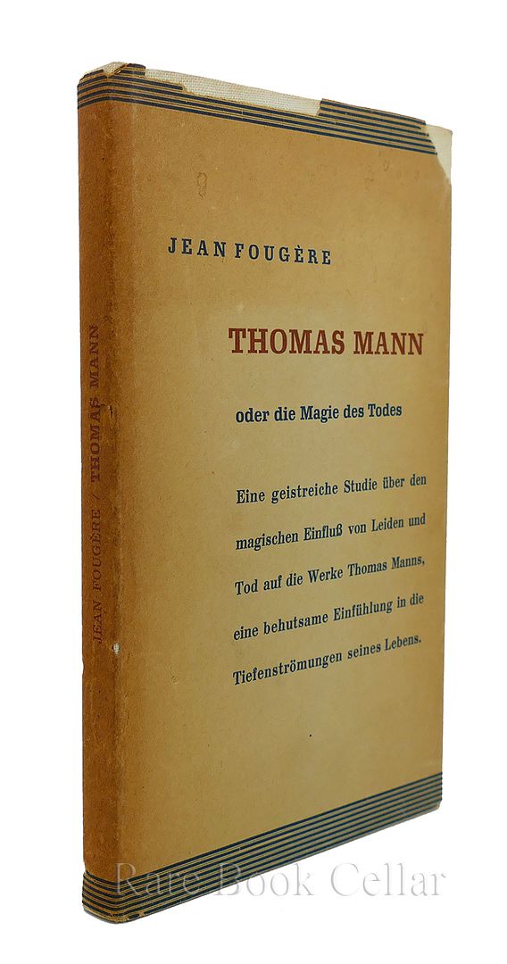 JEAN FOUGERE - Thomas Mann Oder Die Magie Des Todes.