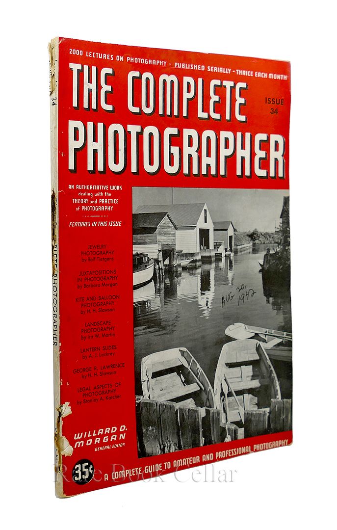 WILLARD D. MORGAN, EDITOR - The Complete Photographer. Issue 34, Volume 6