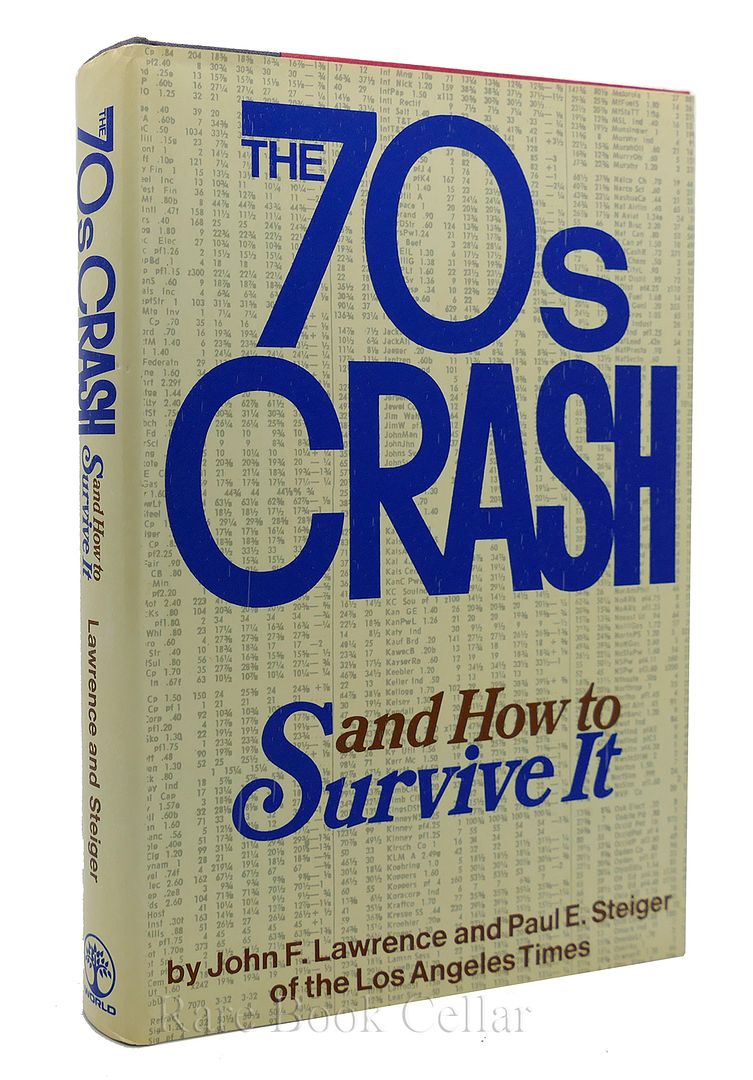 JOHN F. LAWRENCE - The '70s Crash and How to Survive It