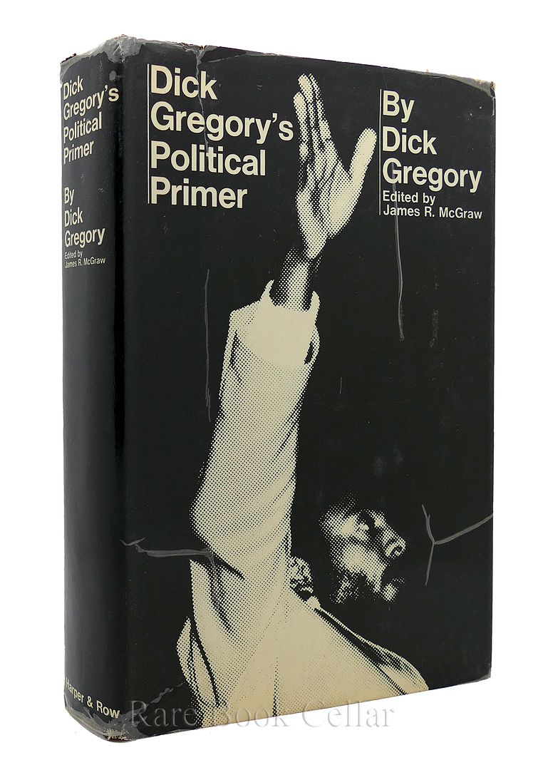 DICK GREGORY, ED JAMES R. MCGRAW - Dick Gregory's Political Primer