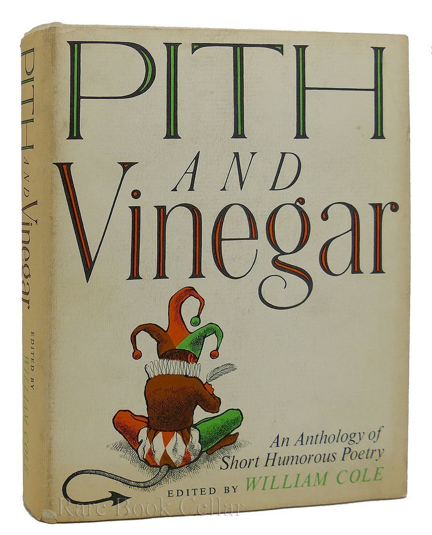 WILLIAM COLE - Pith & Vinegar an Anthology of Short Humorous Poetry