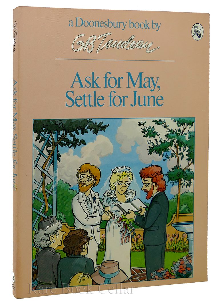 G. B. TRUDEAU - Ask for May, Settle for June