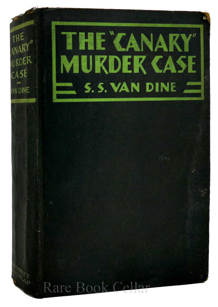 S. S. VAN DINE - The Canary Murder Case: A Philo Vance Story