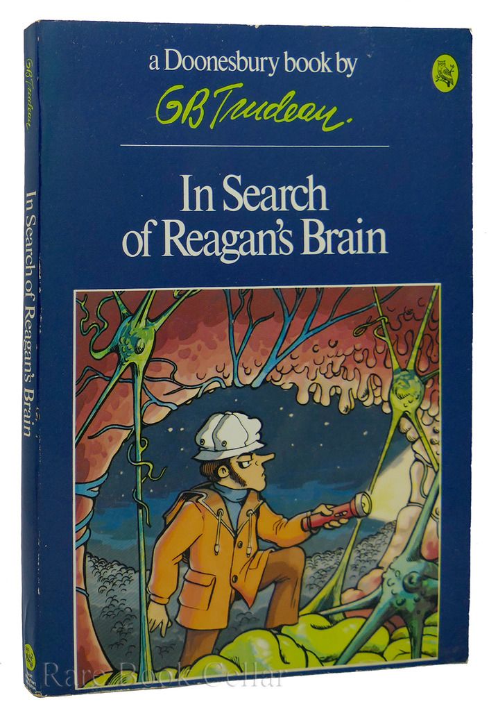G. B TRUDEAU - In Search of Reagan's Brain