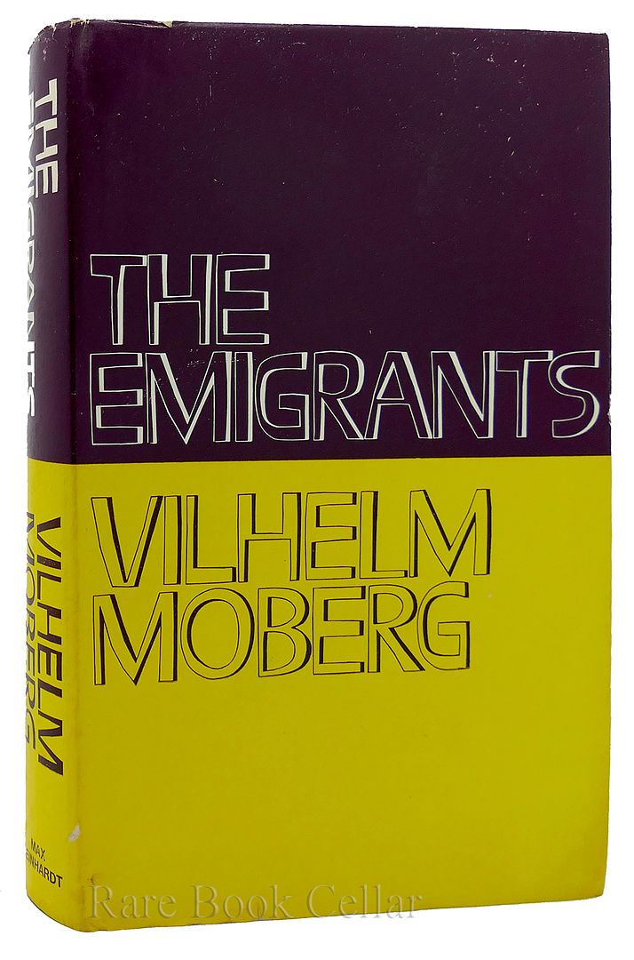 VILHELM MOBERG - The Emigrants