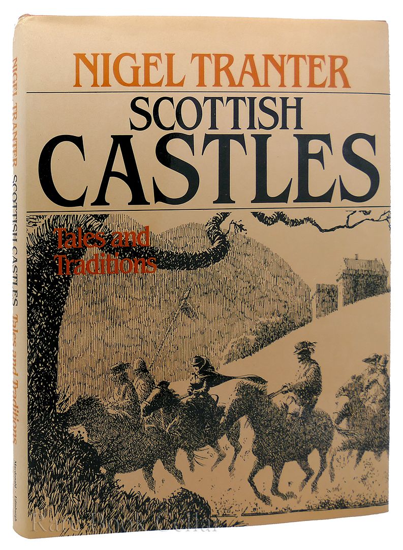 NIGEL TRANTER - Scottish Castles: Tales and Traditions