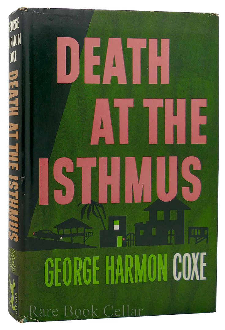 GEORGE HARMON COXE - Death at the Isthmus
